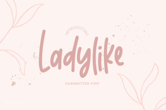 Ladylike: A Handwritten Font for Romantic Campaigns