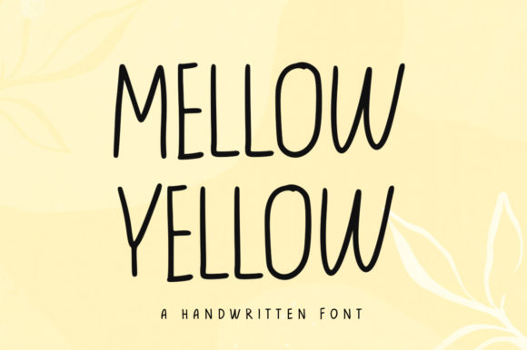 Yellow Mellow: The Handwritten Font for Bold Campaigns